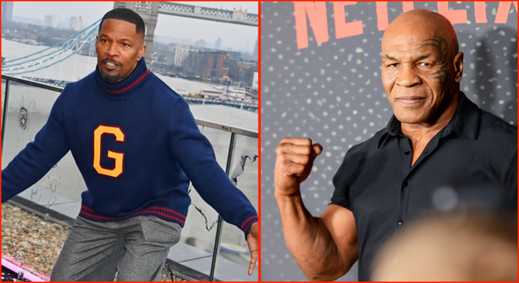Jamie Foxx (left) and Mike Tyson (right)